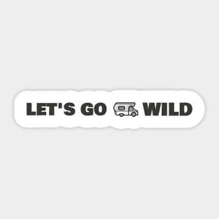 Let's Go Wild Sticker